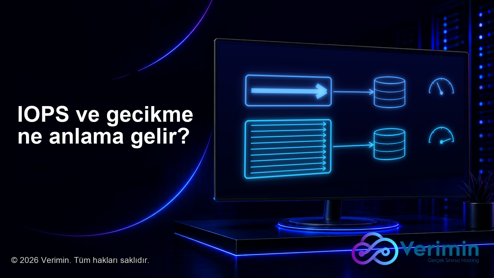 IOPS ve gecikme ne anlama gelir?
